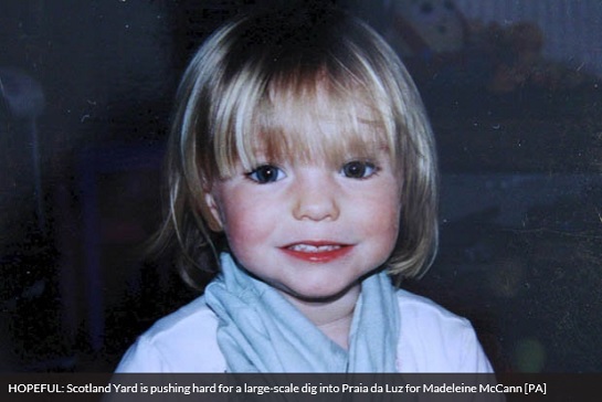 HOPEFUL: Scotland Yard is pushing hard for a large-scale dig into Praia da Luz for Madeleine McCann [PA]