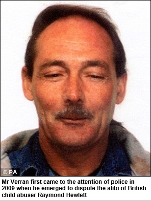 Mr Verran first came to the attention of police in 2009 when he emerged to dispute the alibi of British child abuser Raymond Hewlett