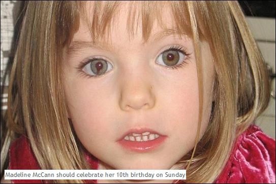 Madeline McCann should celebrate her 10th birthday on Sunday