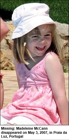 Missing: Madeleine McCann disappeared on May 3, 2007, in Praia da Luz, Portugal