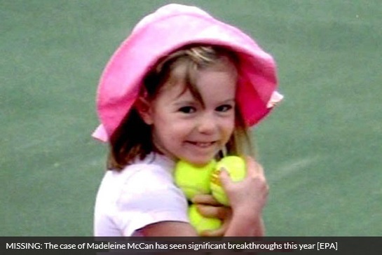MISSING: The case of Madeleine McCan has seen significant breakthroughs this year [EPA] 