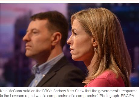 Kate McCann said on the BBC's Andrew Marr Show that the government's response to the Leveson report was 'a compromise of a compromise'